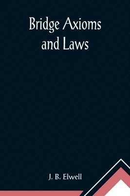 Bridge Axioms and Laws 1