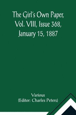 bokomslag Girl's Own Paper, Vol. VIII, Issue 368, January 15, 1887