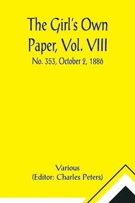 Various, Charles Peters - Girl's Own Paper, Vol. VIII, Häftad