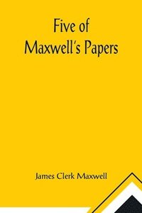 bokomslag Five of Maxwell's Papers