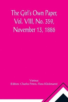 Girl's Own Paper, Vol. VIII, No. 359, November 13, 1886