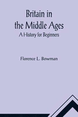 bokomslag Britain in the Middle Ages