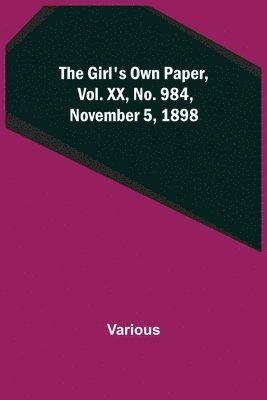bokomslag Girl's Own Paper, Vol. XX, No. 984, November 5, 1898