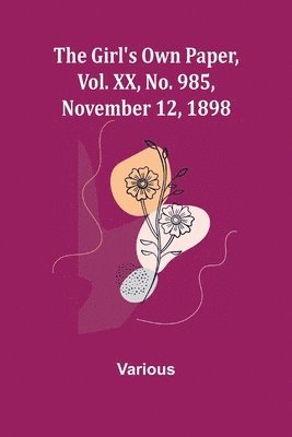 bokomslag Girl's Own Paper, Vol. XX, No. 985, November 12, 1898