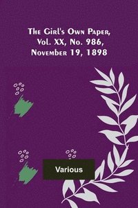 bokomslag Girl's Own Paper, Vol. XX, No. 986, November 19, 1898