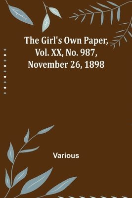 bokomslag Girl's Own Paper, Vol. XX, No. 987, November 26, 1898