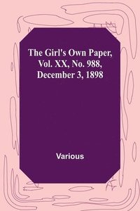 bokomslag The Girl's Own Paper, Vol. XX, No. 988, December 3, 1898