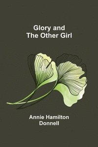 bokomslag Glory and the Other Girl