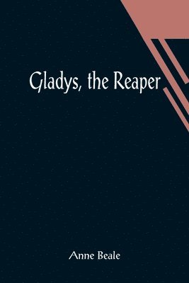 bokomslag Gladys, the Reaper