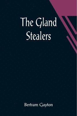 The Gland Stealers 1