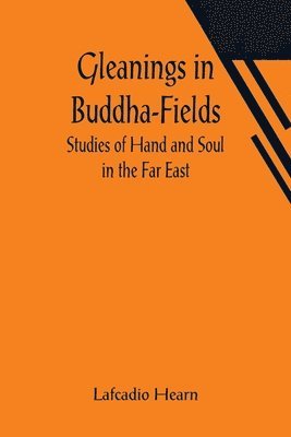 Gleanings in Buddha-Fields 1