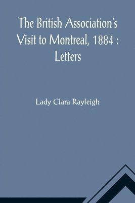 bokomslag British Association's Visit to Montreal, 1884
