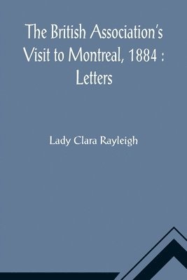 The British Association's Visit to Montreal, 1884 1