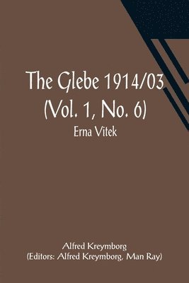 The Glebe 1914/03 (Vol. 1, No. 6) 1