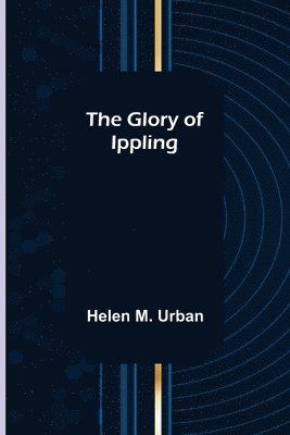 The Glory of Ippling 1