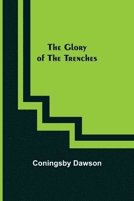 The Glory of the Trenches 1