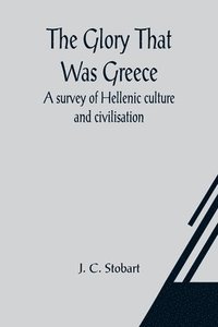 bokomslag Glory That Was Greece