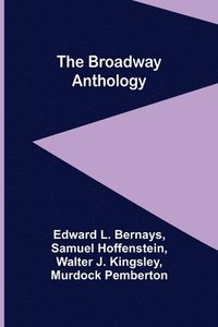 bokomslag The Broadway Anthology
