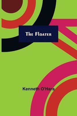 Kenneth O'Hara - Floater, Häftad