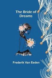 bokomslag Bride of Dreams