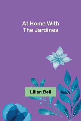 At Home with the Jardines 1