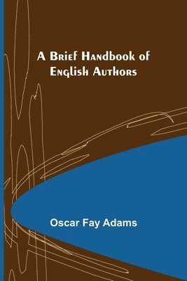 A Brief Handbook of English Authors 1