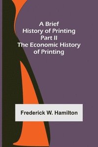 bokomslag Brief History of Printing. Part II