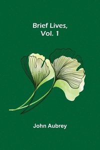 bokomslag Brief Lives, Vol. 1