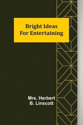 bokomslag Bright Ideas for Entertaining