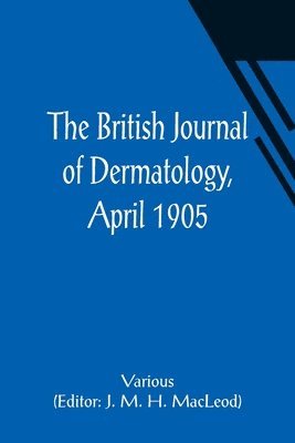 bokomslag British Journal of Dermatology, April 1905
