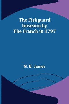 Fishguard Invasion by the French in 1797