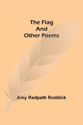 The Flag and Other Poems 1