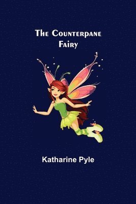 The Counterpane Fairy 1