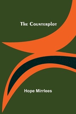 Hope Mirrlees - Counterplot, Häftad