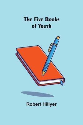 bokomslag Five Books of Youth
