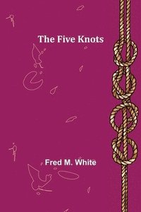 bokomslag The Five Knots