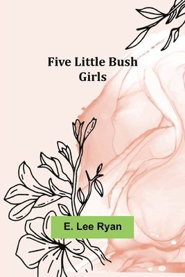 Five Little Bush Girls 1