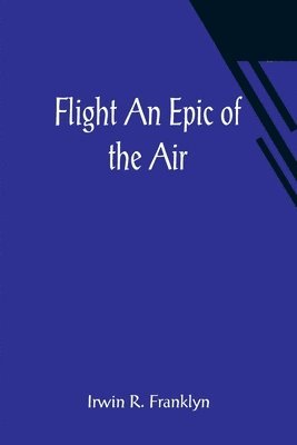 Flight An Epic of the Air 1