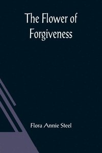 bokomslag Flower of Forgiveness