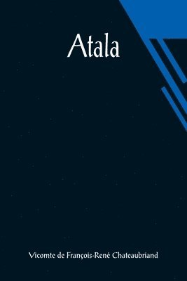 Vicomt de François-René Chateaubriand - Atala, Häftad