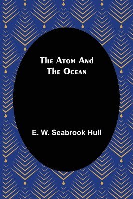 bokomslag Atom and the Ocean