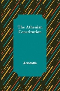 bokomslag The Athenian Constitution