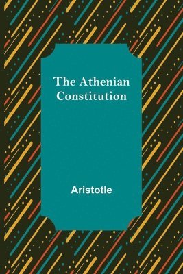 bokomslag The Athenian Constitution