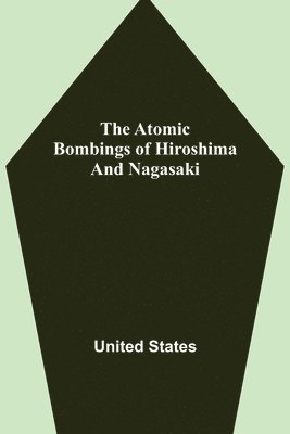 bokomslag Atomic Bombings of Hiroshima and Nagasaki