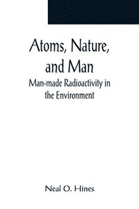 bokomslag Atoms, Nature, and Man