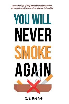 bokomslag You Will Never Smoke Again