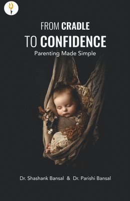 bokomslag From Cradle to Confidence