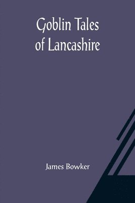 Goblin Tales of Lancashire 1