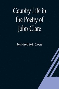 bokomslag Country Life in the Poetry of John Clare