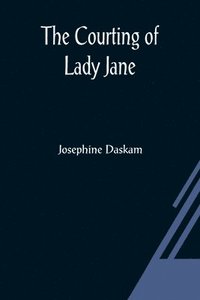 bokomslag Courting Of Lady Jane